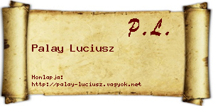 Palay Luciusz névjegykártya
